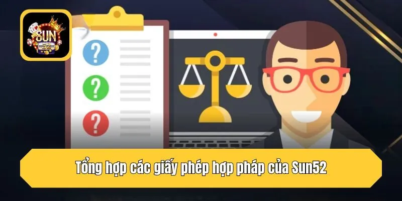 Tổng hợp các giấy phép hợp pháp của Sun52